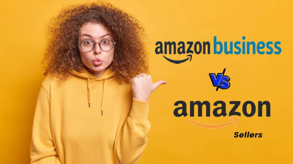 Amazon Business vs. Seller Account