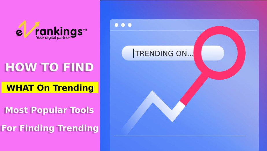 How to Find What’s on Trending