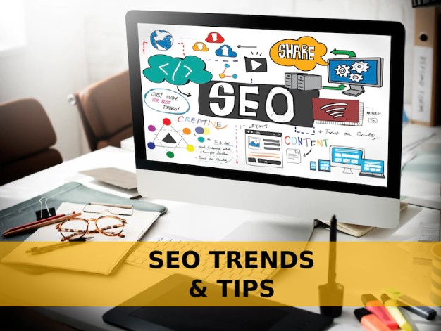SEO TRENDS AND TIPS