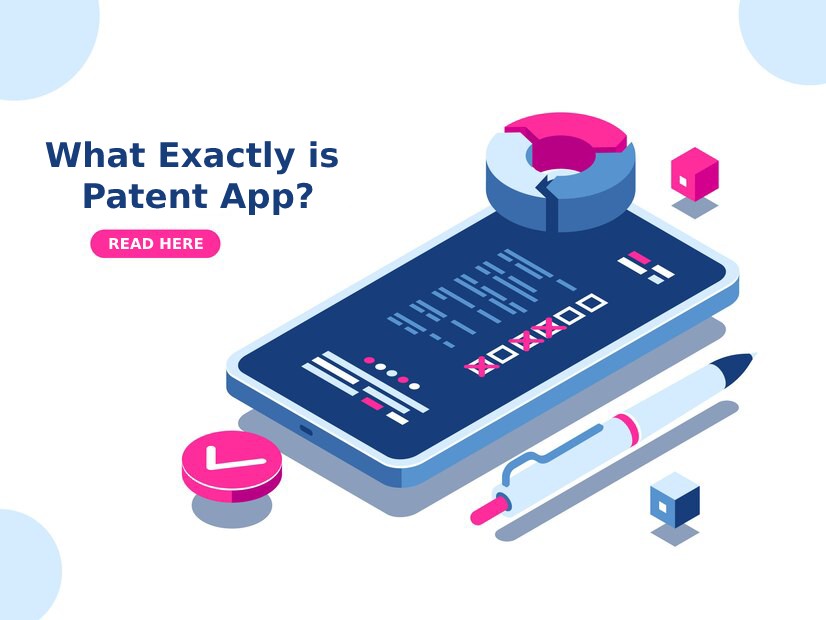What Exactly is a Patent App