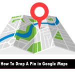 Drop A Pin in Google Maps